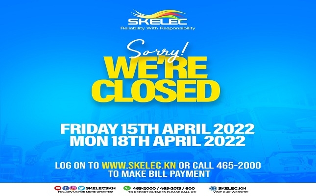 SKNVibes SKELEC To Close For Good Friday And Easter Monday